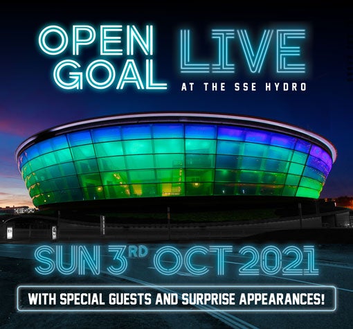 Open Goal Live Events Glasgow The Sse Hydro